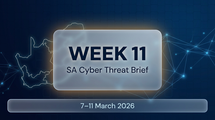 Week 11 2026 Threat Intelligence Report – South Africa