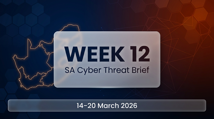Week 12 2026 Threat Intelligence Report – South Africa
