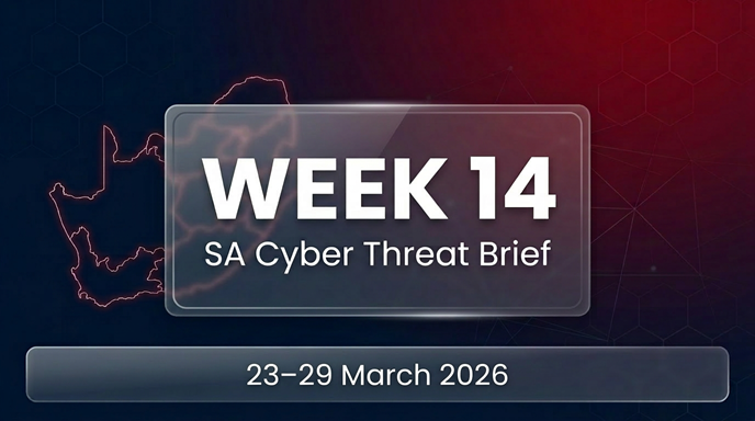 Week 14 2026 Threat Intelligence Report – South Africa
