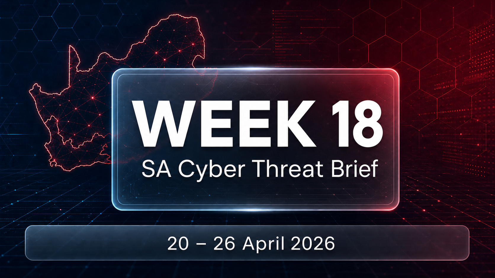 Week 18 2026 Threat Intelligence Report – South Africa